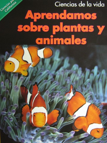 (image for) Ciencias para CA K Aprendamos sobre plantas y animales (CA)(P)