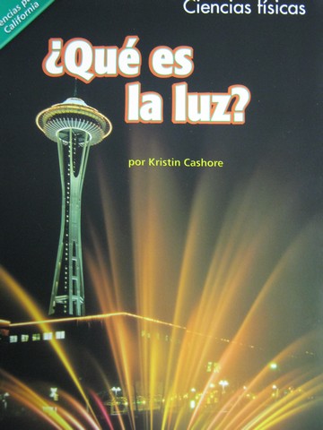 (image for) Ciencias para California 3 Que es la luz? (CA)(P) by Cashore