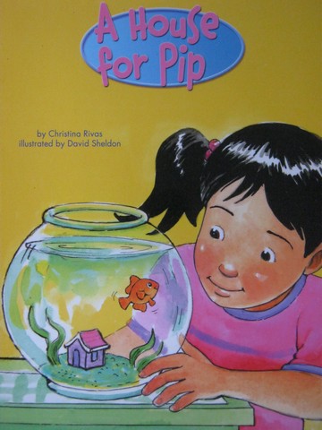 (image for) Kindergarten Student Reader A House for Pip (P) by Rivas