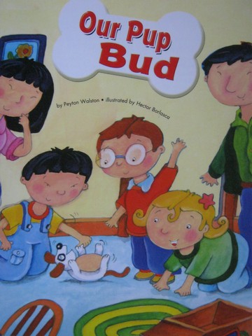 (image for) Kindergarten Student Reader Our Pup Bud (P) by Peyton Walston
