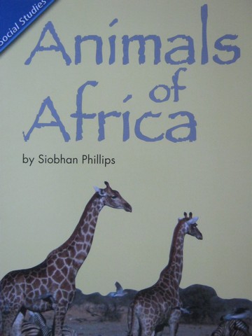 (image for) Reading Street 1 Animals of Africa (P) by Siobhan Phillips