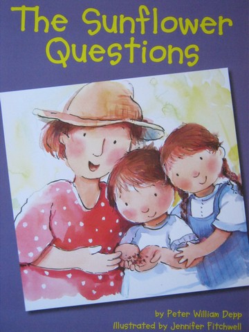 (image for) Reading Street 1 The Sunflower Questions (P) by Peter Depp