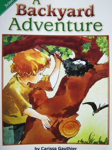 (image for) Reading Street 5 A Backyard Adventure (P) by Carissa Gauthier