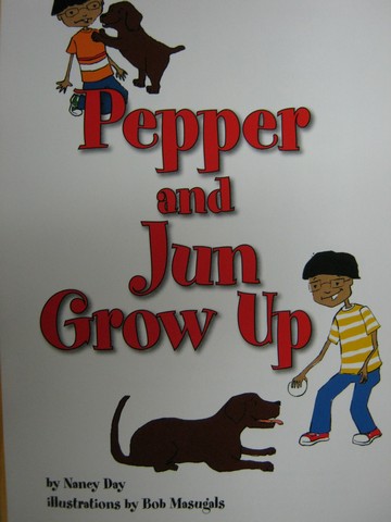 (image for) Reading Street 2 Pepper & Jun Grow Up (P) by Nancy Day