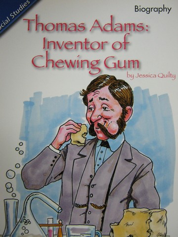 (image for) Reading Street 2 Thomas Adams Inventor of Chewing Gum(P)