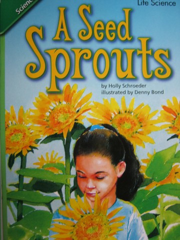 (image for) Reading Street 2 A Seed Sprouts (P) by Holly Schroeder