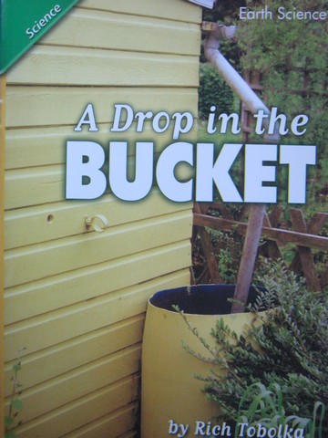(image for) Reading Street 3 A Drop in the Bucket (P) by Rich Tobolka