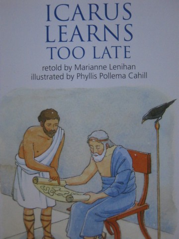 (image for) Reading Street 3 Icarus Learns Too Late (P) by Marianne Lenihan