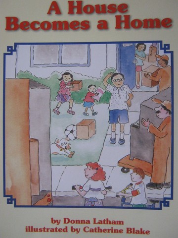(image for) Reading Street 3 A House Becomes a Home (P) by Donna Latham