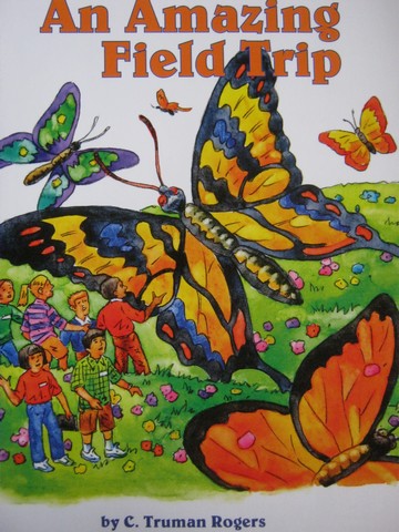 (image for) Reading Street 3 An Amazing Field Trip (P) by C Truman Rogers