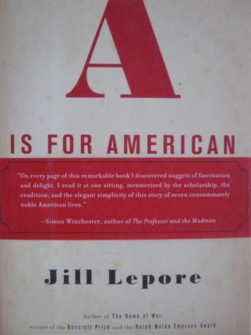 (image for) A is for American (H) by Jill Lepore