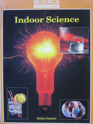 (image for) Science Questions & Answers Indoor Science (P) by Ganeri