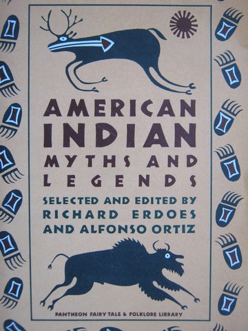 (image for) American Indian Myths & Legends (P) by Richard Erdoes & Alfonso Ortiz