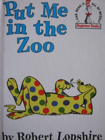 (image for) Put Me in the Zoo (H) by Robert Lopshire