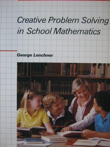 (image for) Creative Problem Solving in School Mathematics (P) by Lenchner