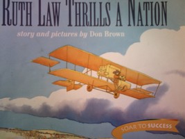 (image for) Soar to Success 6 Ruth Law Thrills a Nation (P) by Don Brown