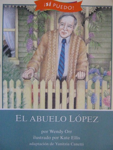 (image for) Si puedo! 2 El Abuelo Lopez (P) by Wendy Orr