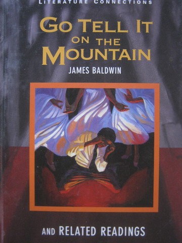 (image for) Literature Connections Go Tell It on the Mountain & Related (H)