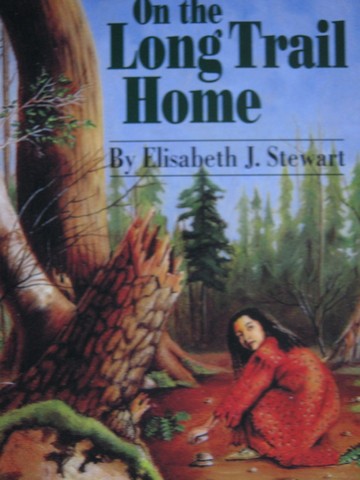 (image for) On the Long Trail Home (P) by Elisabeth J Stewart