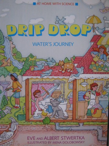 (image for) Drip Drop Water's Journey (P) by Eve Stwertka & Albert Stwertka