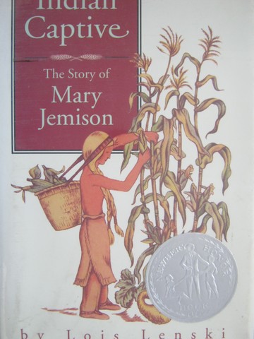 (image for) Indian Captive The Story of Mary Jemison (H) by Lois Lenski