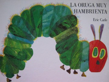 (image for) La oruga muy hambrienta (H) by Eric Carle