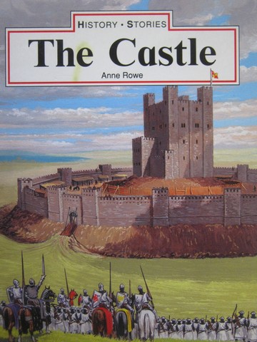 (image for) History Stories The Castle (P) by Anne Rowe