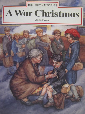 (image for) History Stories A War Christmas (P) by Anne Rowe