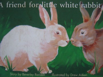 (image for) New PM Story Books A Friend for Little White Rabbit (P) by Beverley Randell
