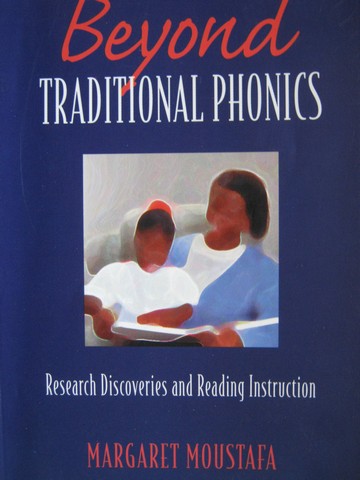 (image for) Beyond Traditional Phonics (P) by Margaret Moustafa