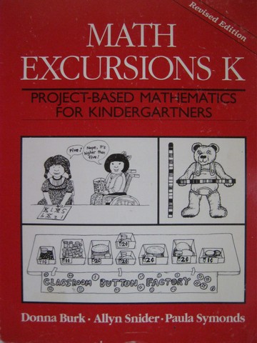 (image for) Math Excursions K Revised Edition (Spiral) by Burk, Snider,