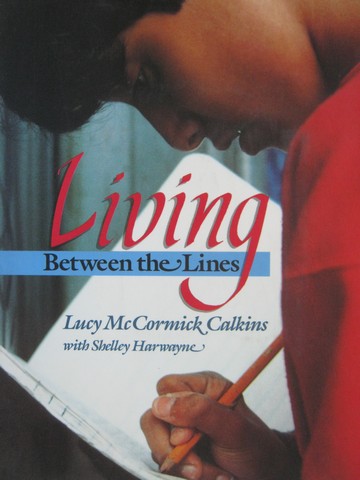 (image for) Living Between the Lines (P) by Calkins & Harwayne