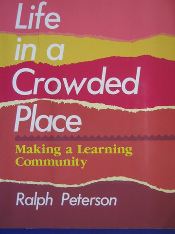 (image for) Life in a Crowded Place (P) by Ralph Peterson