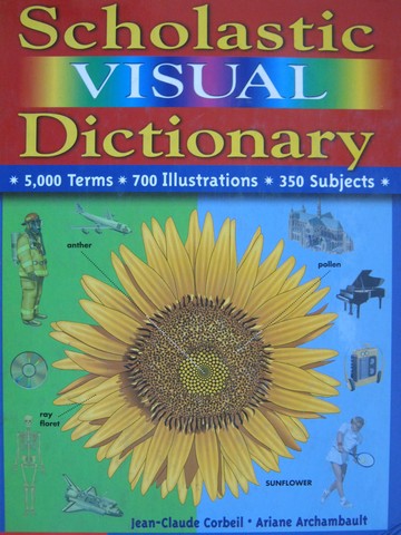 (image for) Scholastic Visual Dictionary (H) by Corbeil & Archambault