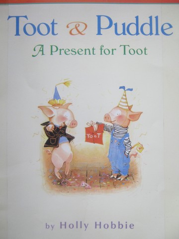 (image for) Toot & Puddle A Present for Toot (P) by Holly Hobbie