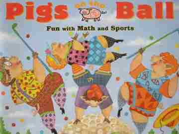 (image for) Pigs on the Ball Fun with Math & Sports (P) by Amy Axelrod