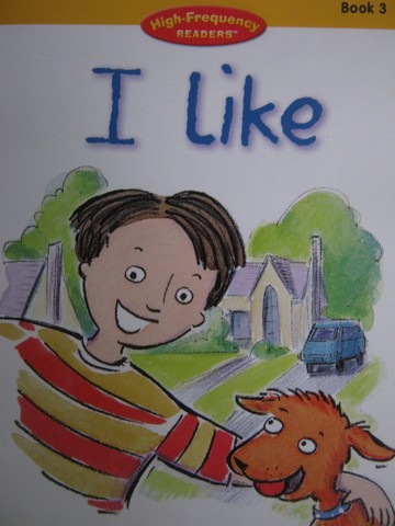 (image for) High-Frequency Readers Book 3 I Like (P) by Gay Su Pinnell