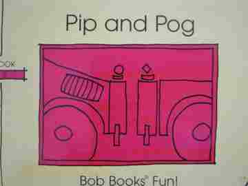 (image for) Bob Books Fun! Level A Pip & Pog (P) by Bobby Lynn Maslen