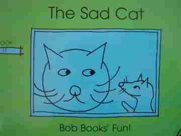 (image for) Bob Books Fun! Level A Sad Cat (P) by Bobby Lynn Maslen