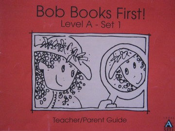 (image for) Bob Books First! Level A Set 1 TG (TE)(P) by Bobby Lynn Maslen