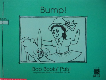(image for) Bob Books Pals! Level B Bump! (P) by Bobby Lynn Maslen