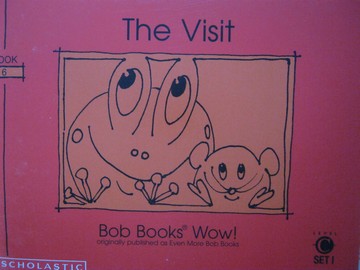 (image for) Bob Books Wow! Level C The Visit (P) by Bobby Lynn Maslen