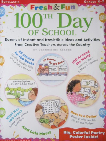 (image for) Fresh & Fun 100th Day of School Grades K-2 (P) by Clarke