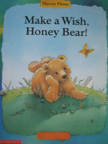 (image for) Make a Wish Honey Bear! (P) by Marcus Pfister - Click Image to Close