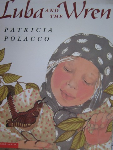 (image for) Luba & the Wren (P) by Patricia Polacco