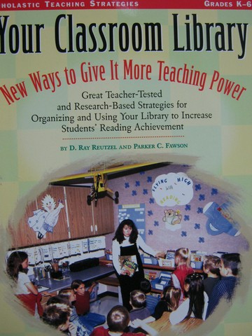 (image for) Your Classroom Library Grades K-6 (P) by Reutzel & Fawson
