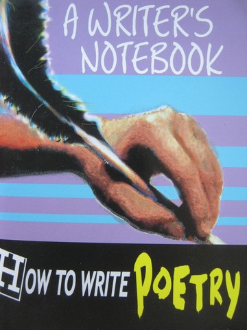 (image for) How to Write Poetry A Writer's Notebook (P) by Weinberger