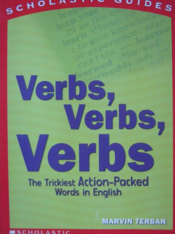 (image for) Scholastic Guides Verbs, Verbs, Verbs (P) by Marvin Terban
