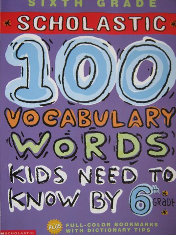 (image for) 100 Vocabulary Words Kids Need to Know by 6th Grade (P)