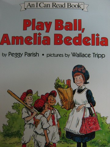 (image for) I Can Read Book Play Ball Amelia Bedelia (P) by Peggy Parish